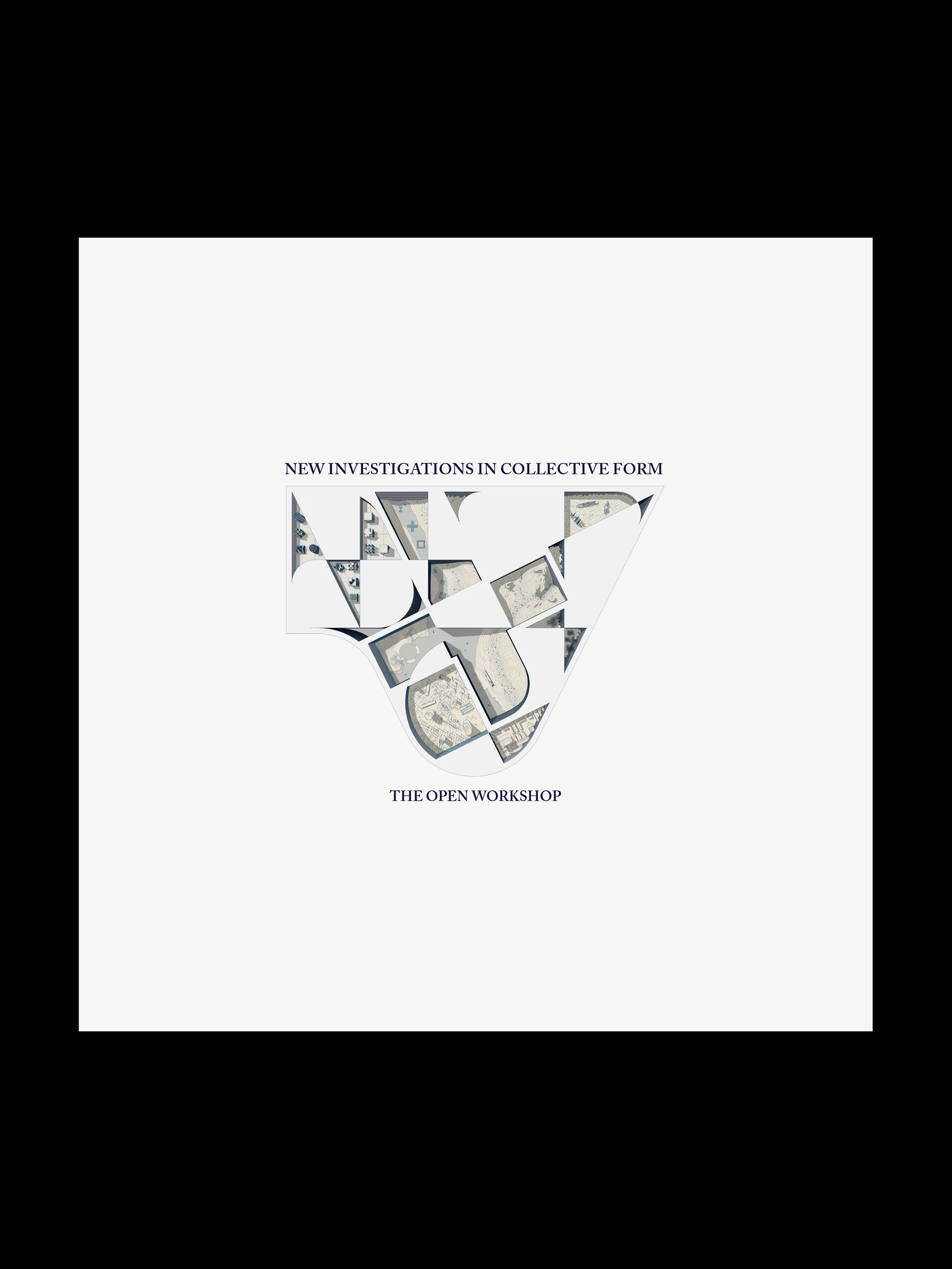 New Investigations in Collective Form (Actar / CCA Architecture Books)